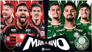 FLAMENGO X PALMEIRAS: QUEM CHEGA MELHOR? | MANO A MANO DO BRASILEIRÃO 2026