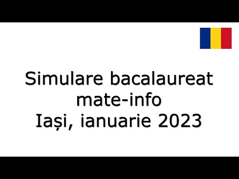 Simulare bacalaureat- 2023, mate-info, Iași ianuarie