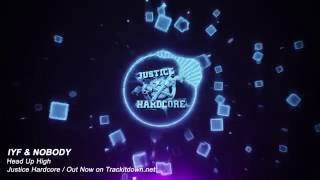 IYF & Nobody - Head Up High