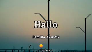Download lagu Familia Akustik-Hallo (lyrics)🎵 mp3