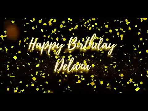 Happy Birthday Delana