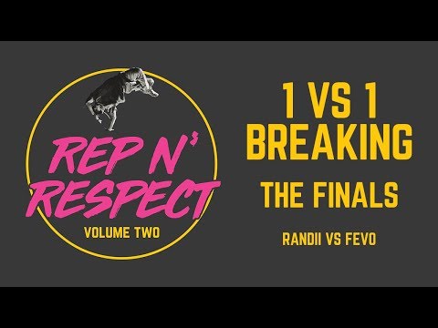 Rep N' Respect: Volume 2 • 1VS1 BREAKING FINAL • Randii vs Fevo