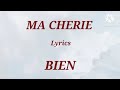 Bien - Ma Cherie (Lyrics)