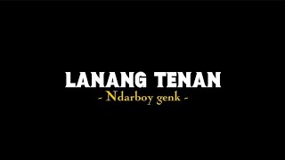 Download lagu LANANG TENAN -Ndarboy Genk (liriklagu) Lanange jagad Dadio Koyo Arjuno mp3 Download lagu LANANG TENAN -Ndarboy Genk (liriklagu) Lanange jagad Dadio Koyo Arjuno mp3