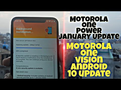 Motorola One Power January Update || Motorola One Vision Android 10 Update 2020