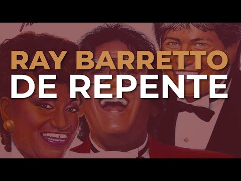 Ray Barretto, Adalberto Santiago & Celia Cruz - De Repente (Audio Oficial)