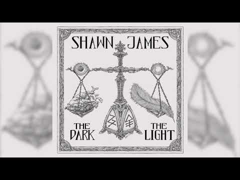Shawn James – Love Will Find a Way II (Audio) – The Dark & The Light