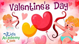 Valentine's Day Song For Kids | Nursery Rhymes - Kids Academy