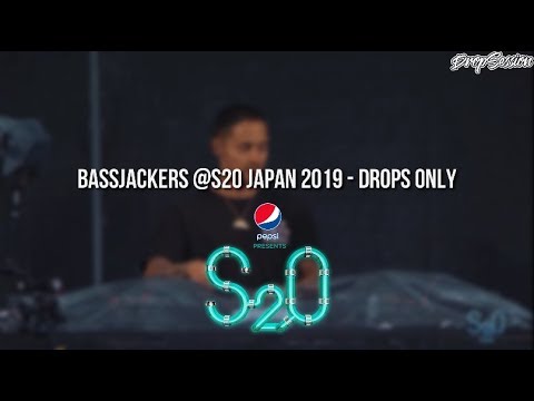 Bassjackers @S2O Japan 2019 - Drops Only