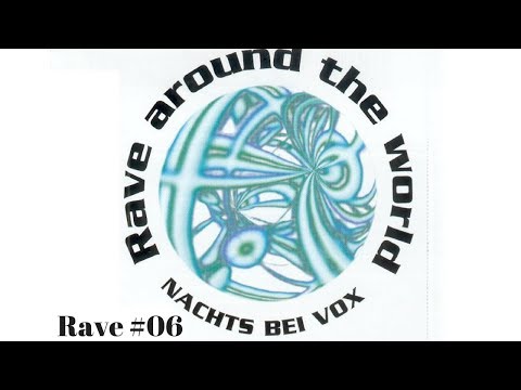 ✪ VOX - Rave around the World #Rave and Cruise ✪ [HD]