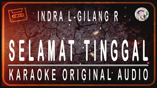 Download lagu INDRA & GILANG - SELAMAT TINGGAL - KARAOKE ORIGINAL AUDIO mp3 Download lagu INDRA & GILANG - SELAMAT TINGGAL - KARAOKE ORIGINAL AUDIO mp3