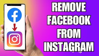 How To Remove Facebook Account From Instagram (2023)
