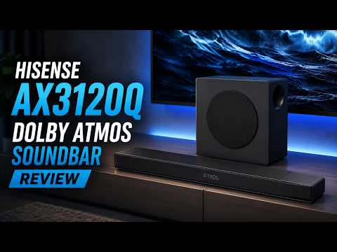 Hisense AX3120Q Dolby Atmos Soundbar Review | Best Soundbar for Home Theater 2026!