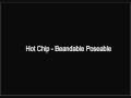 hot chip- beandable poseable.wmv