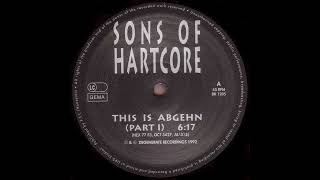 Sons Of Hartcore - This Is Abgehn (Part II)