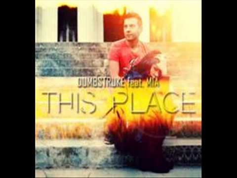 Dumbstruke feat. Mia - This Place (Official)