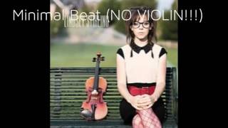 Lindsey Stirling: Minimal Beat (NO VIOLIN!!!)