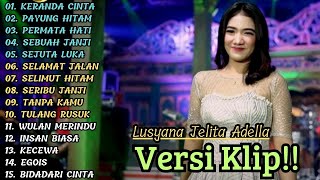 Download lagu LUSYANA JELITA ADELLA FULL ALBUM TERBAIK ( KERANDA CINTA ) VERSI VIDIO KLIP!! mp3 Download lagu LUSYANA JELITA ADELLA FULL ALBUM TERBAIK ( KERANDA CINTA ) VERSI VIDIO KLIP!! mp3