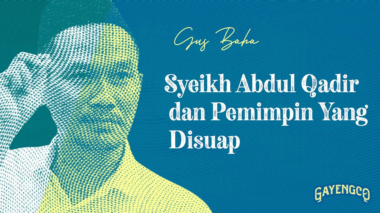 Gus Baha: Doa-doa Mahabbah Para Wali