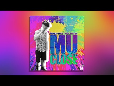 Murillo Zyess - Muclose (co-prod. BASE Mc) [Single]