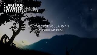 Download lagu My Love Is For You (Eng Subs) | محمد المقيط - لك حب | Mohammed Al Muqit mp3