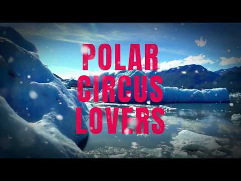 POLAR CIRCUS LOVERS