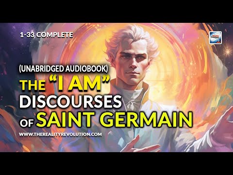 The I AM Discourses Of Saint Germain 1-33 Complete (Unabridged Audiobook)