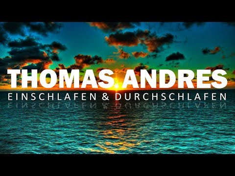 Geführte Meditation - Einschlafen & Durchschlafen - Thomas Andres