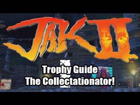 Trophy Guide - Jak 2 The Collectationator!