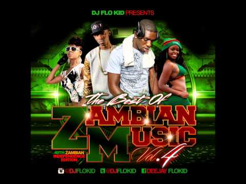 The Best Of Zambian Music Volume 4 Hosted By DJ FLO KID