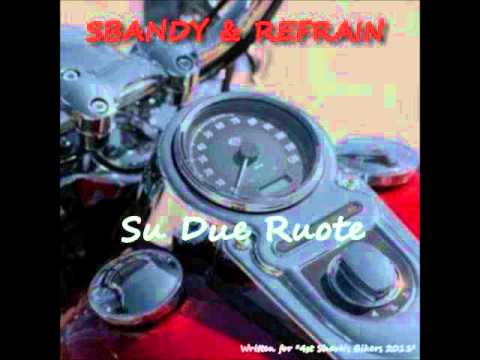Sbandy & Refrain - Su Due Ruote