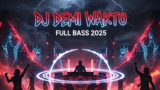 Download lagu DJ Demi Waktu – Versi Viral TikTok Bikin Baper mp3
