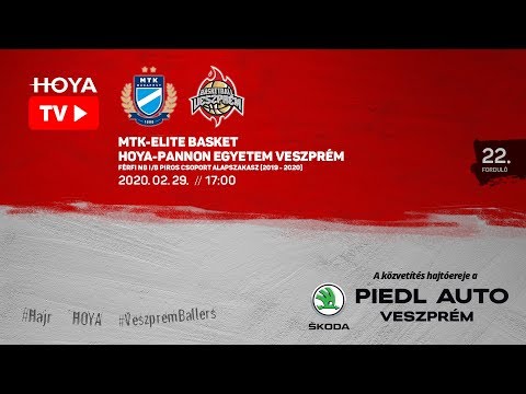 MTK-Elite Basket - HOYA-Pannon Egyetem Veszprém / Élő közvetítés