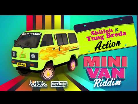 Shiiloh x Yung Bredda - Action (Mini Van Riddim) | 2023 Release | Stadic x Jonny Blaze