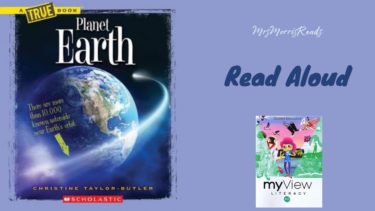 PLANET EARTH MyView Literacy Fourth Grade Unit 5 Week 1 Read Aloud