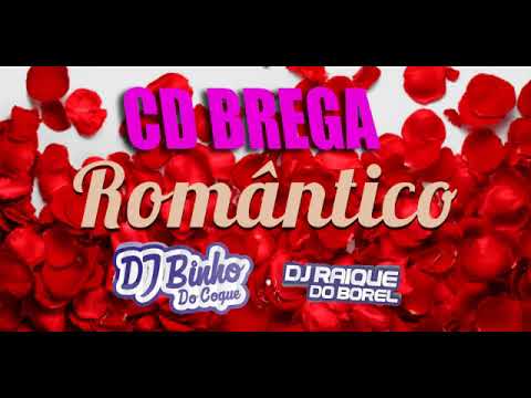 CD COMPLETO BREGA ROMANTICOS LANÇAMENTO 2017 E 2018