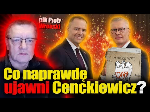 Co naprawdę ujawni Cenckiewicz? Płk Piotr WR0ŃSKI o publikacji Aneksu do raportu WSI.
