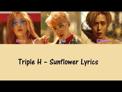 Triple H - Sunflower [Hang, Rom & Eng Lyrics]