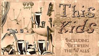 UFO - This Kids incl.  Between The Walls