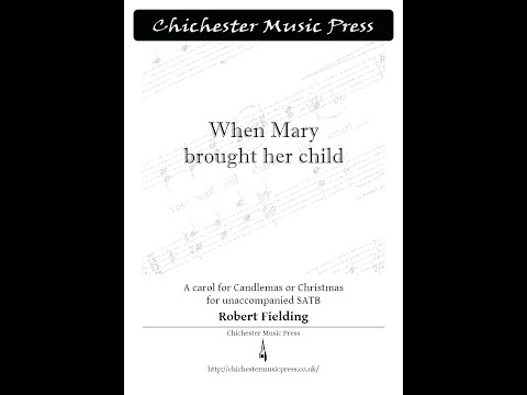 When Mary brought her child - Robert Fielding