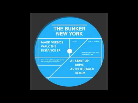 Mark Verbos - "Start Up Drive" (The Bunker New York 013)