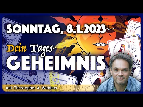 Tagesgeheimnis: 8. Januar 2023 - Tagesorakel live