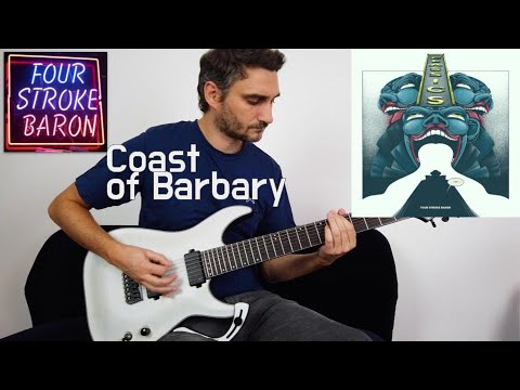 Four Stroke Baron 'Coast Of Barbary' (GUITAR COVER NEW SONG 2021)