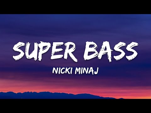 Nicki Minaj - Super Bass (Lyrics)