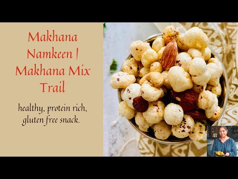 MAKHANA TRAIL MIX MAKHANA NAMKEEN | FARALI SNACK RECIPE- MAKHANA NAMKEEN