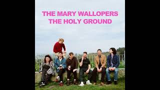 Kadr z teledysku The Holy Ground tekst piosenki The Mary Wallopers