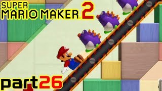 【楽しく実況！】~配管工のお城再建！~ スーパーマリオメーカー2【part26】
