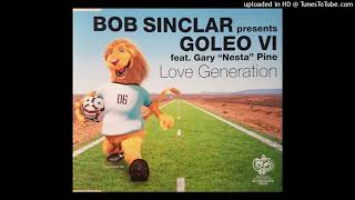 Bob Sinclar feat. Gary &quot;Nesta&quot; Pine - Love Generation (Kenny Dope Gutta Remix)