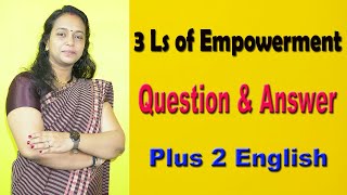 3 Ls Of Empowerment || Question & Answer || Plus 2 English Chapter 1 #Aksharappura