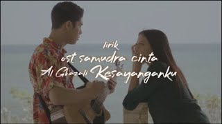 Download lagu Lirik lagu - kesayanganku - Al Ghozali ft chelsea shania ( OST.Samudra Cinta ) mp3